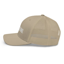 Load image into Gallery viewer, Keep Going Trucker Cap