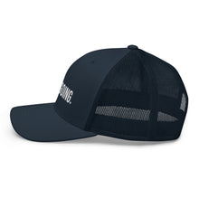 Load image into Gallery viewer, Keep Going Trucker Cap