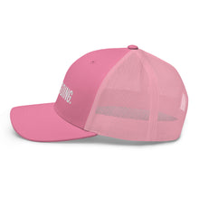 Load image into Gallery viewer, Keep Going Trucker Cap