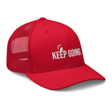 Load image into Gallery viewer, Keep Going Trucker Cap