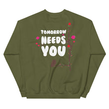 Load image into Gallery viewer, Tomorrow Needs You Crewneck