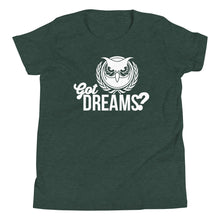 Load image into Gallery viewer, Got Dreams? Youth Short Sleeve T-Shirt