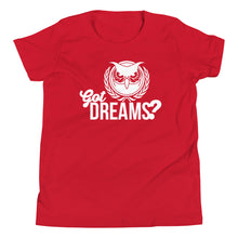 Load image into Gallery viewer, Got Dreams? Youth Short Sleeve T-Shirt