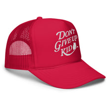 Load image into Gallery viewer, Dont Give up Kid Foam trucker hat
