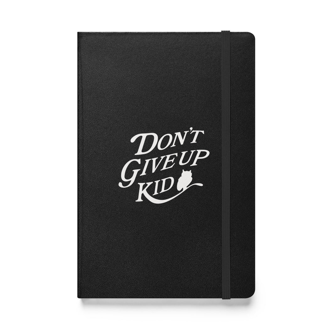 Dont Give up Kid Hardcover bound notebook