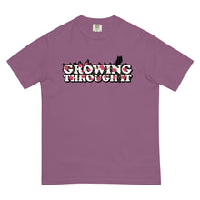 Load image into Gallery viewer, Growing Through It Heavyweight T-shirt
