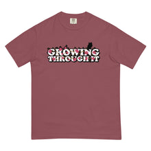 Load image into Gallery viewer, Growing Through It Heavyweight T-shirt
