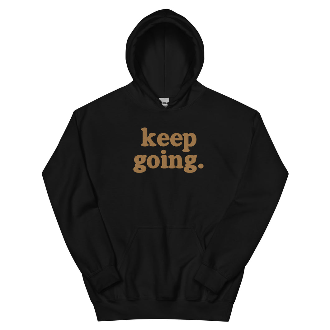 Unisex Keep Going Hoodie