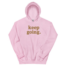 Load image into Gallery viewer, Unisex Keep Going Hoodie
