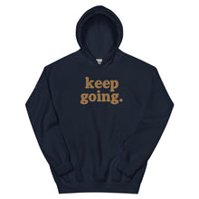 Load image into Gallery viewer, Unisex Keep Going Hoodie
