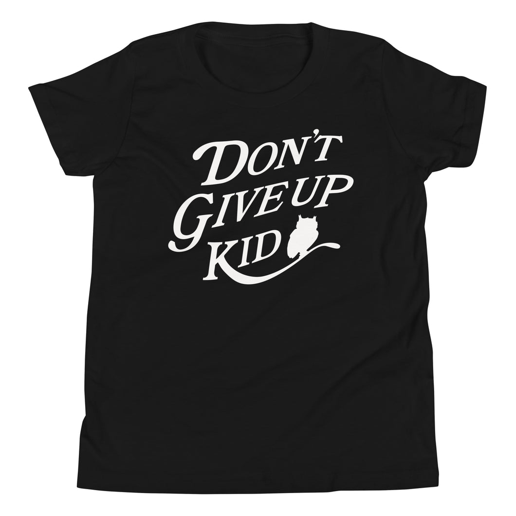 Dont Give Up Kid Youth Tee