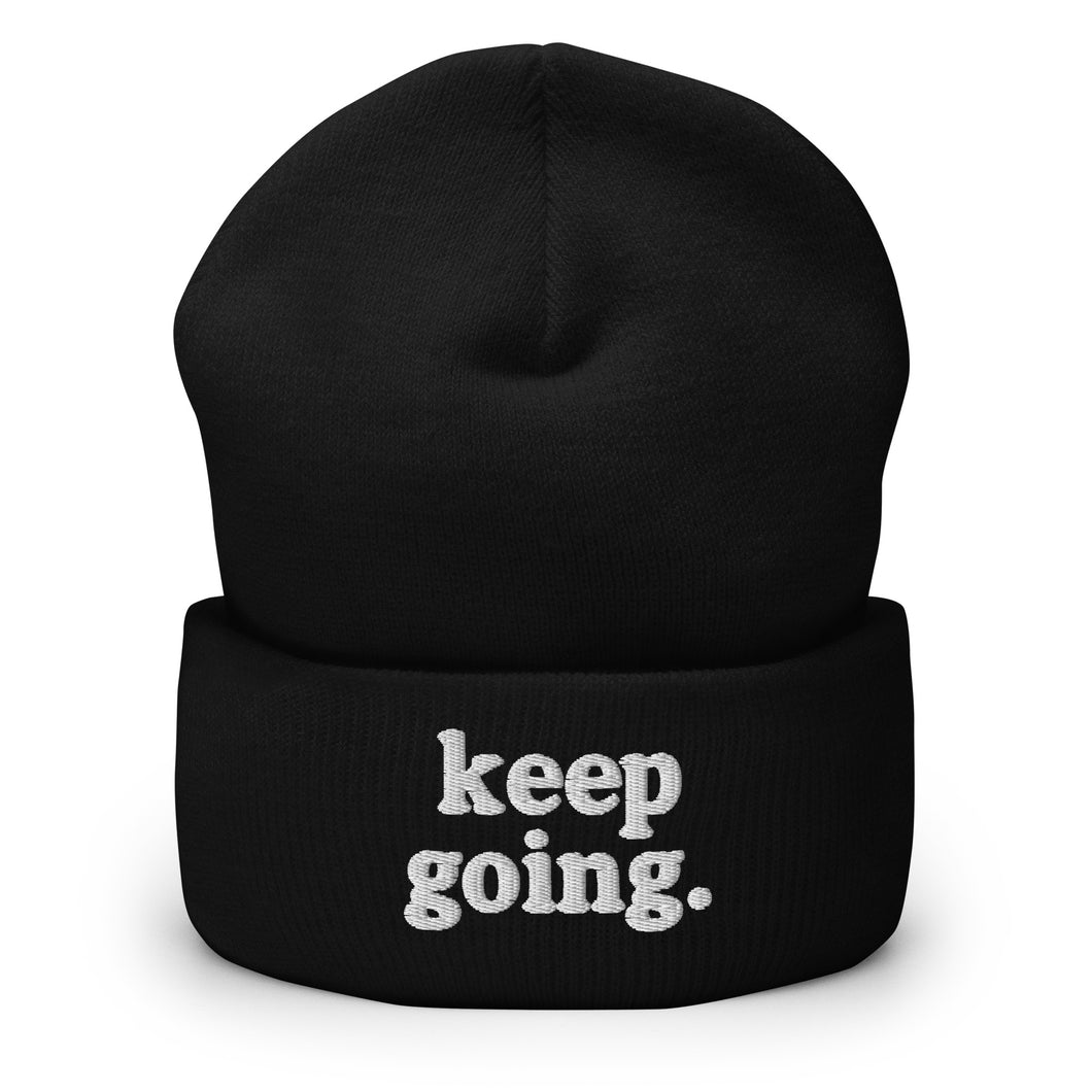 Keep Going Fun Font Cuffed Beanie