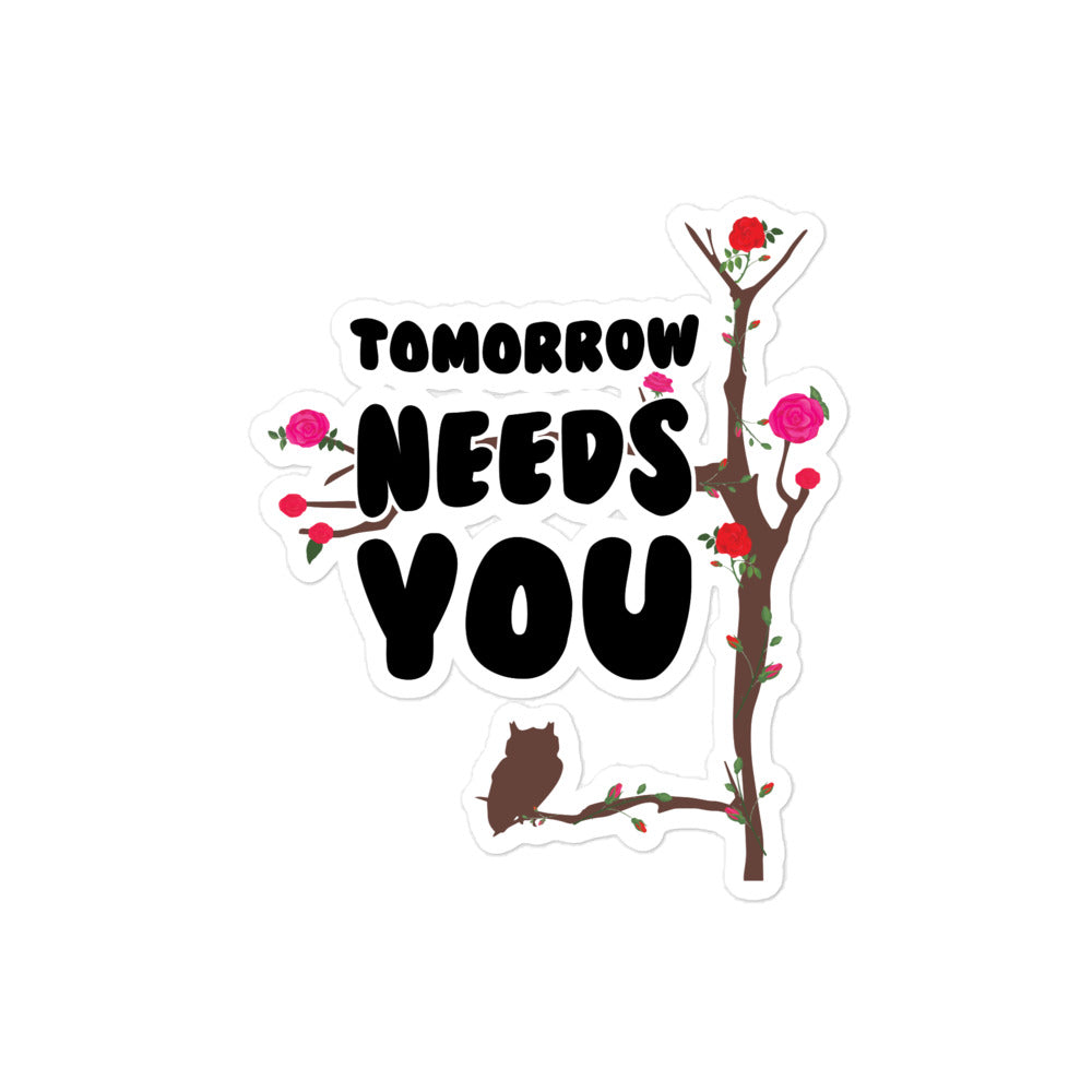 Tomorrow Needs You