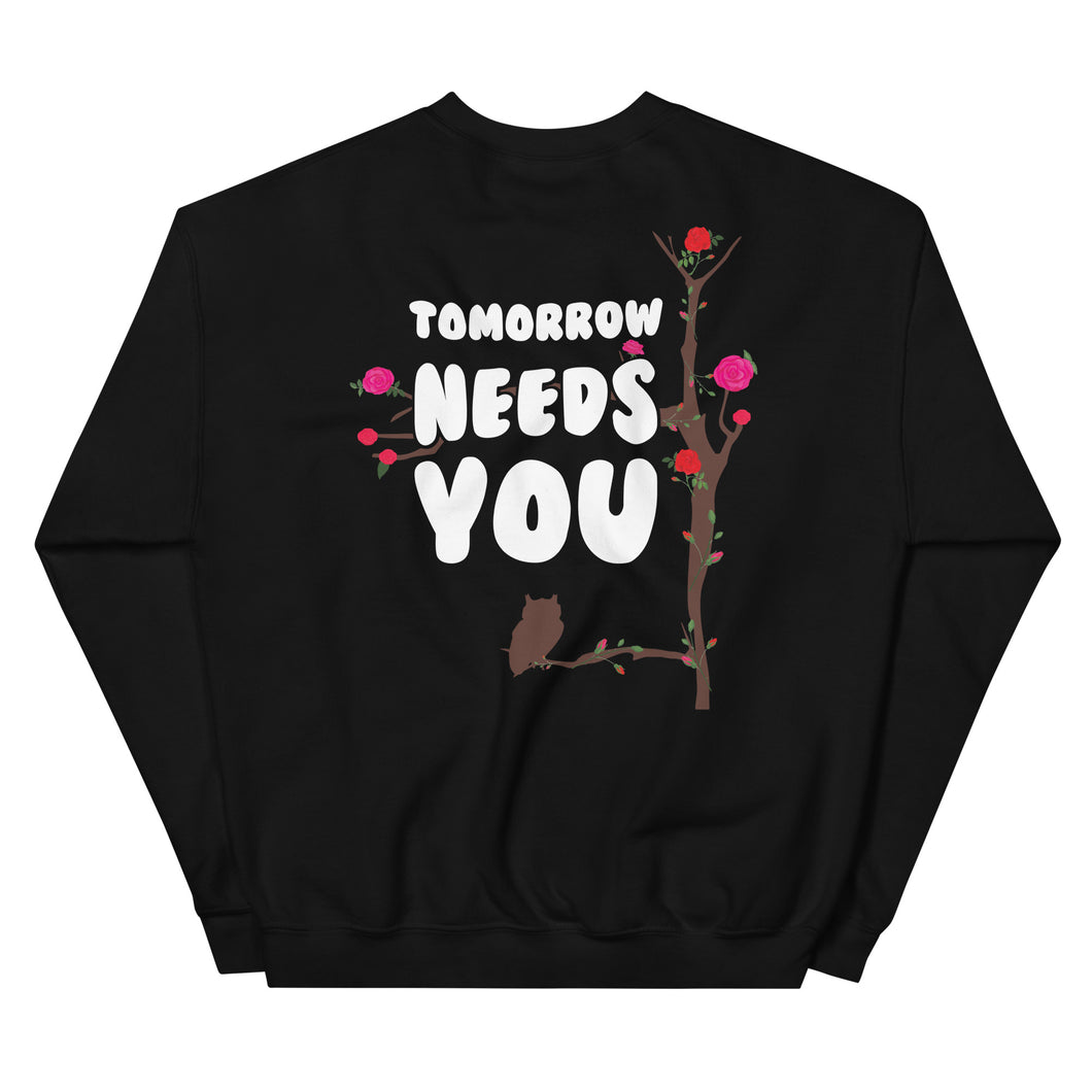 Tomorrow Needs You Crewneck