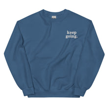 Load image into Gallery viewer, Keep Going Fun Font Unisex Sweatshirt
