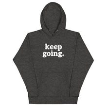 Load image into Gallery viewer, Keep Going Fun Font Unisex Hoodie
