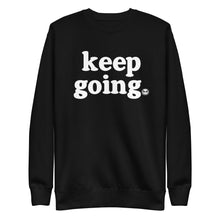 Load image into Gallery viewer, Keep Going Fun Font Unisex Premium Sweatshirt
