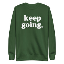 Load image into Gallery viewer, Keep Going Fun Font Unisex Premium Sweatshirt
