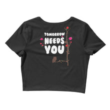 Load image into Gallery viewer, Tomorrow Needs You Women’s Crop Tee
